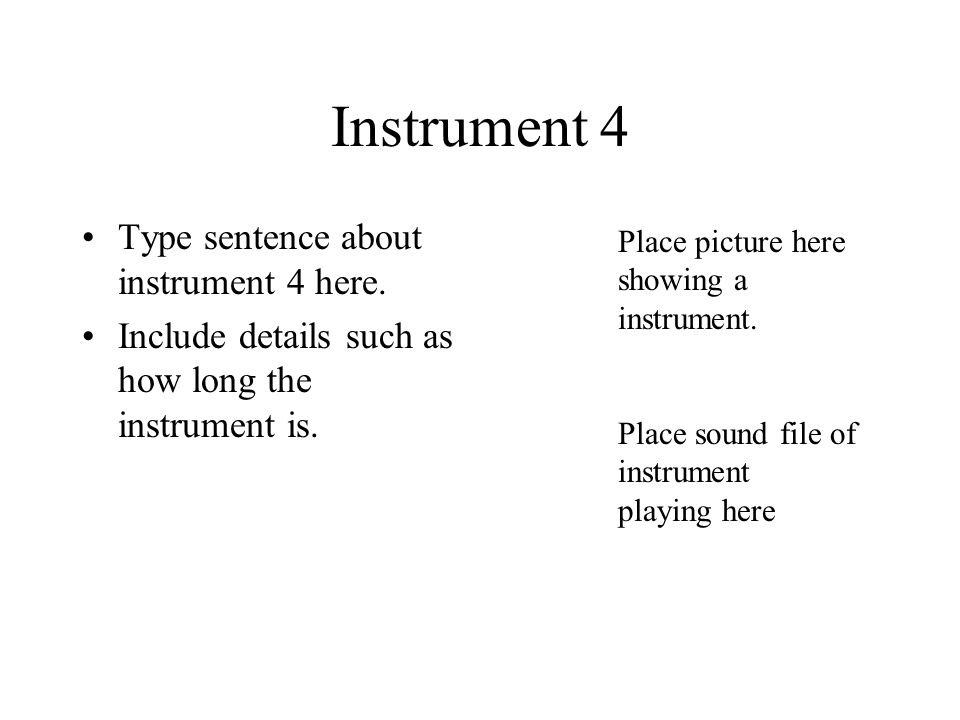 Instrument 4 Type sentence about instrument 4 here.