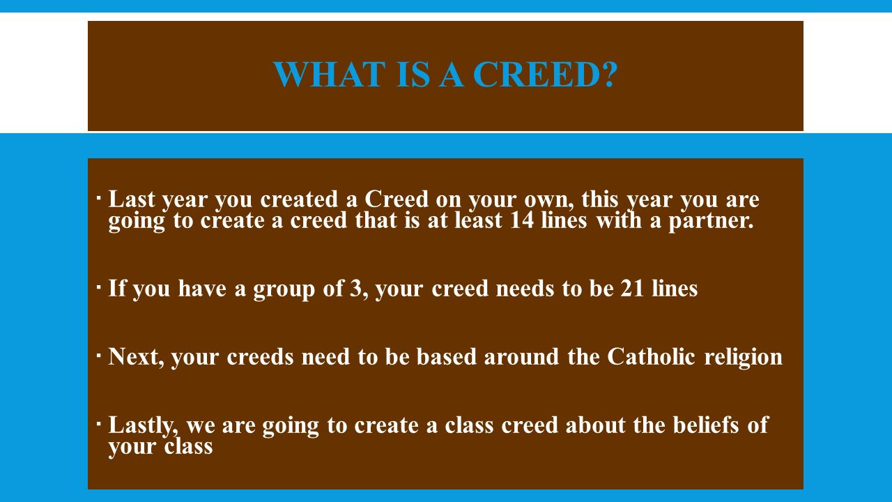 BELL WORK  Have you ever read any creeds or do you know what a
