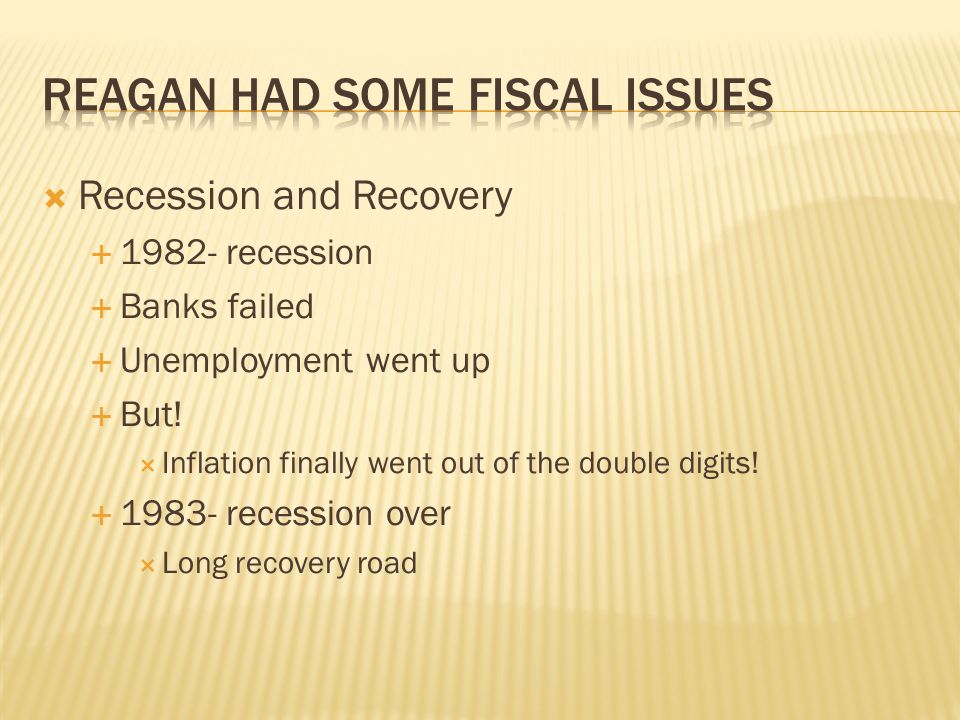  Recession and Recovery  recession  Banks failed  Unemployment went up  But.