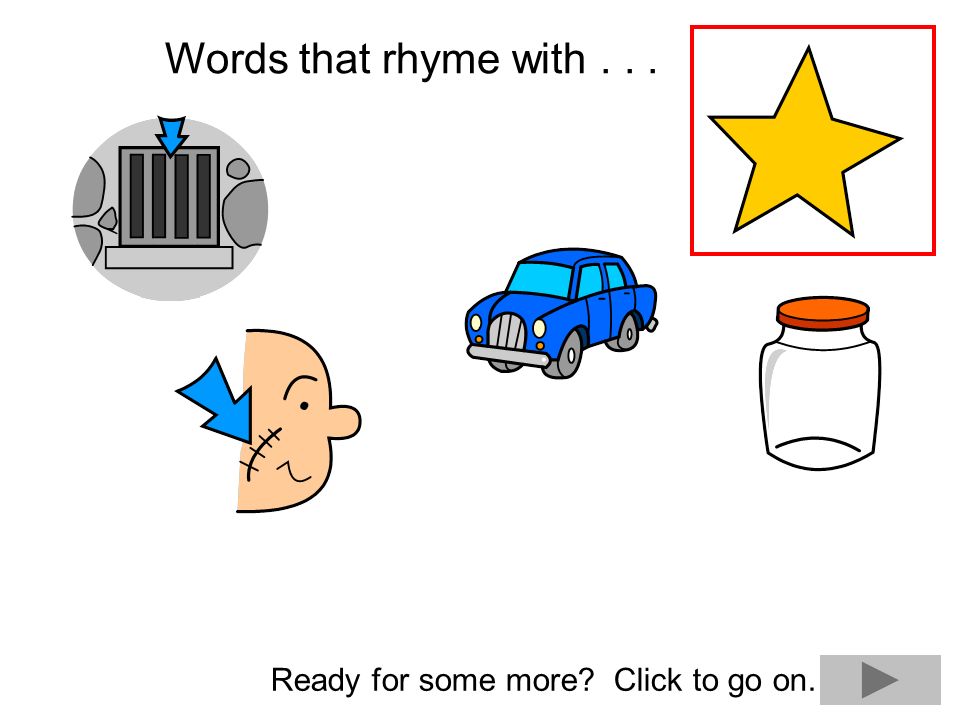 Find the words that rhyme with... When you think you have found them all, click to go on.