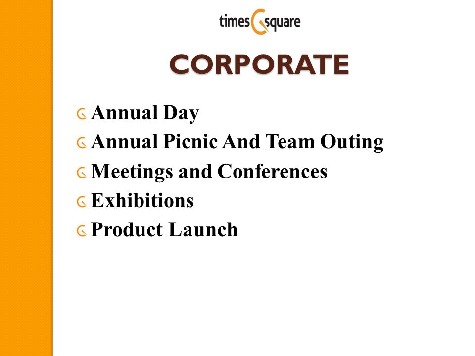 CORPORATE Annual Day Annual Picnic And Team Outing Meetings and Conferences Exhibitions Product Launch