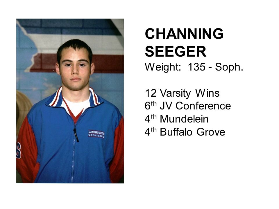 CHANNING SEEGER Weight: Soph.