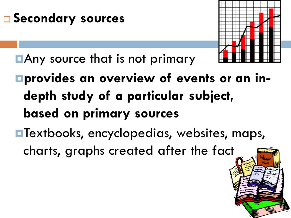 a secondary source might be