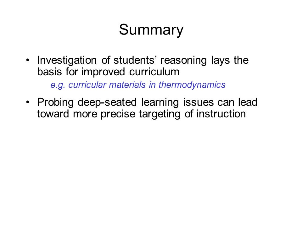Summary Investigation of students’ reasoning lays the basis for improved curriculum e.g.