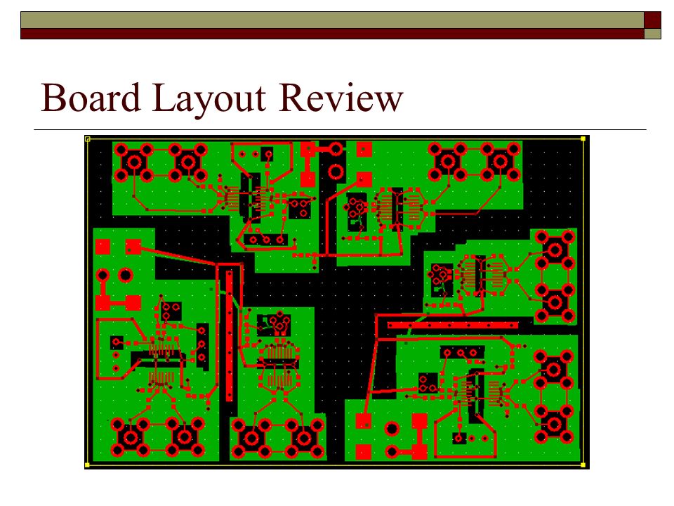 Board Layout Review