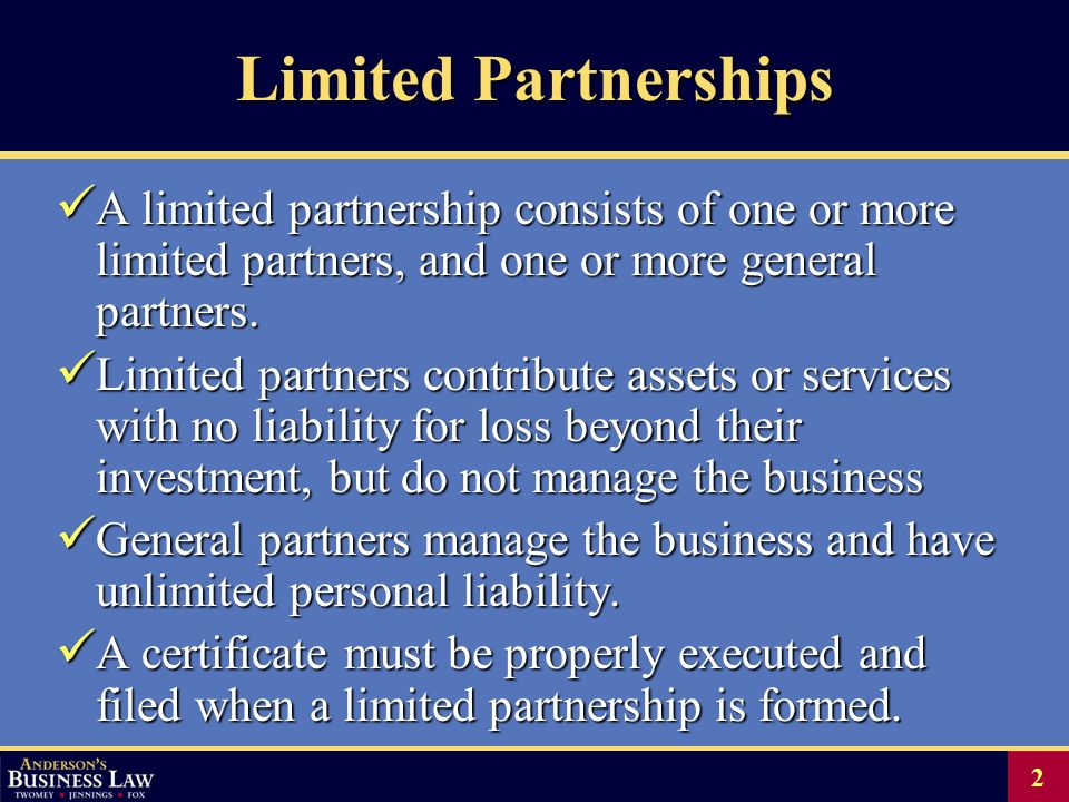 Chapter 43 Lps Llcs And Llps 2 Limited Partnerships A Limited Partnership Consists Of One Or More Limited Partners And One Or More General Partners Ppt Download