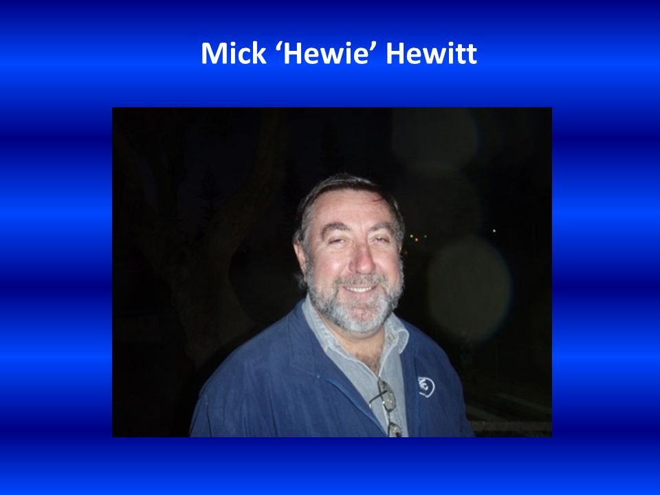 Mick ‘Hewie’ Hewitt