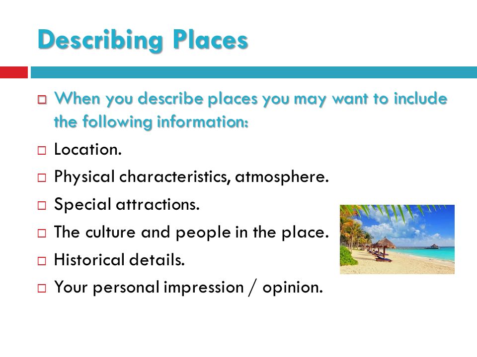 describe a place that is special to you