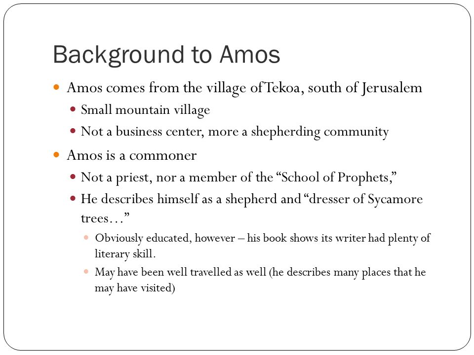 The Depths Of Sin The Book Of Amos Background To Amos Amos Comes From The Village Of Tekoa South Of Jerusalem Small Mountain Village Not A Business Ppt Download