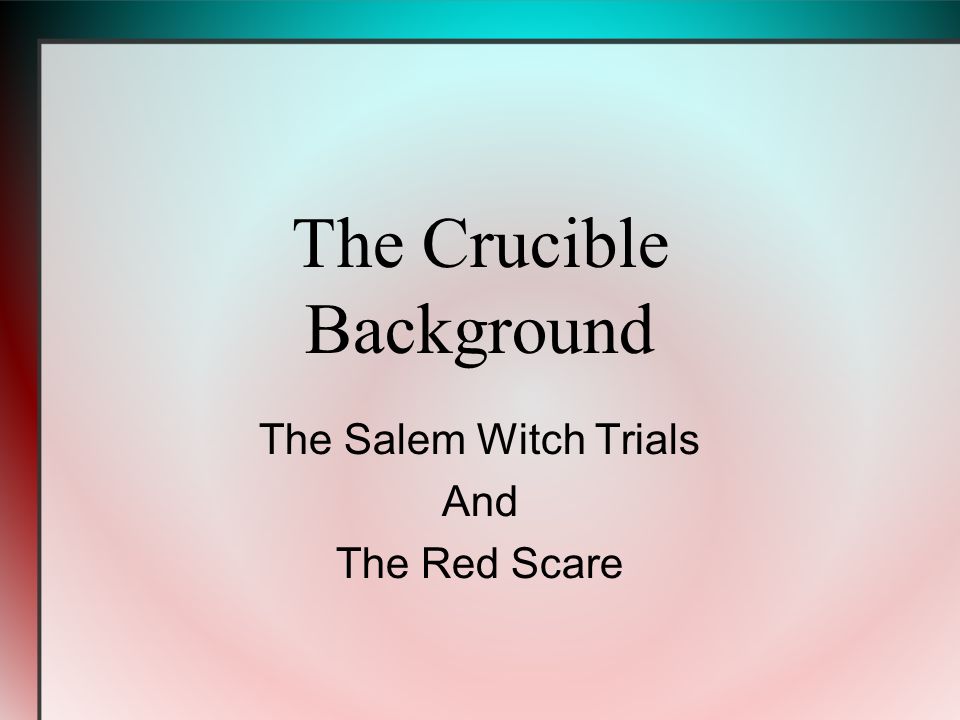 how does the red scare relate to the crucible