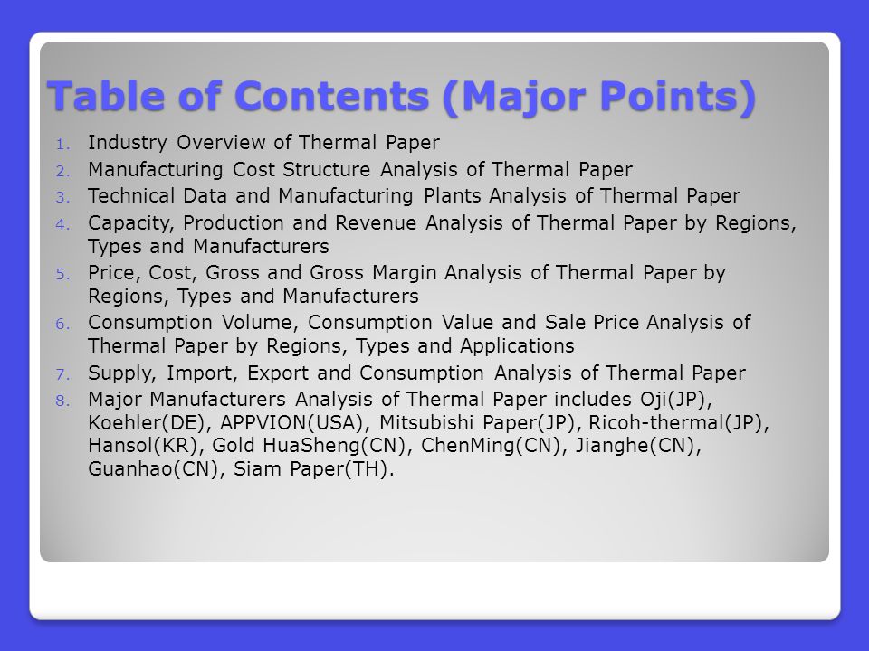 Table of Contents (Major Points) 1. Industry Overview of Thermal Paper 2.