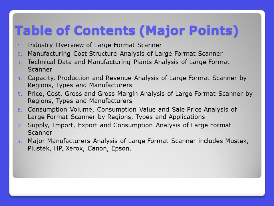 Table of Contents (Major Points) 1. Industry Overview of Large Format Scanner 2.