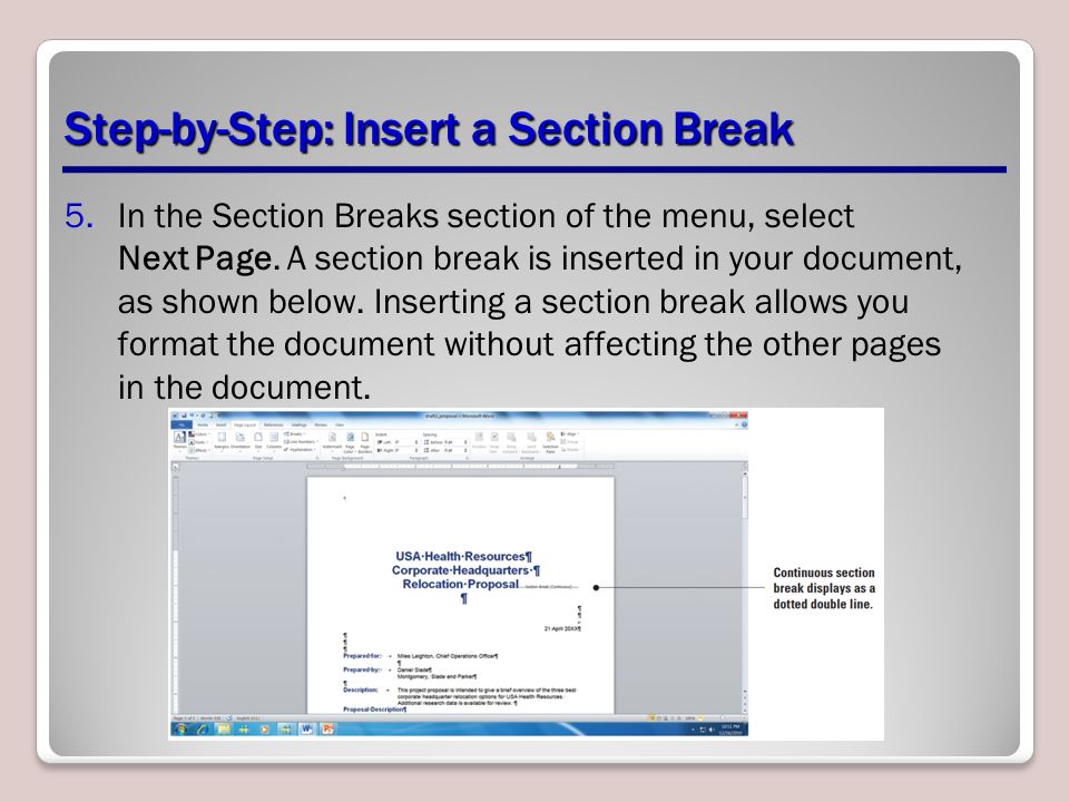 Step-by-Step: Insert a Section Break 5.In the Section Breaks section of the menu, select Next Page.
