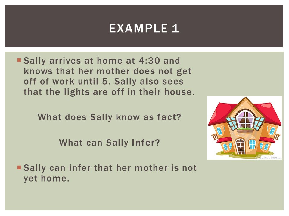  Sally arrives at home at 4:30 and knows that her mother does not get off of work until 5.
