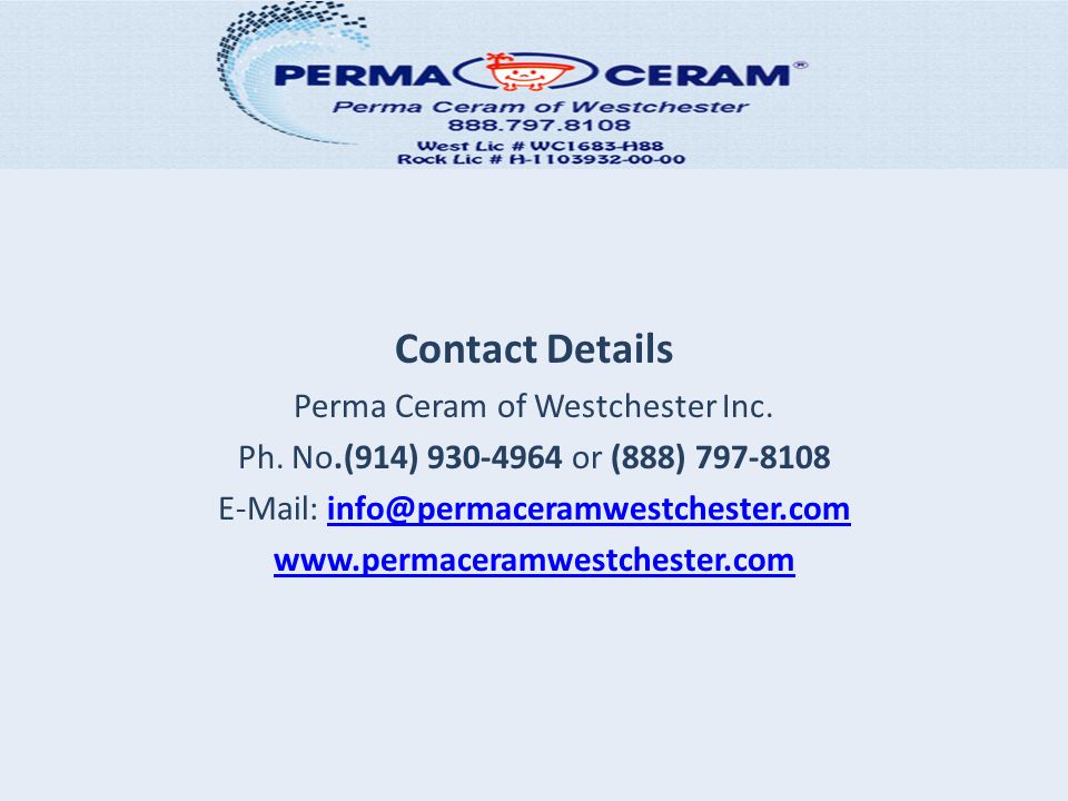 Contact Details Perma Ceram of Westchester Inc. Ph.