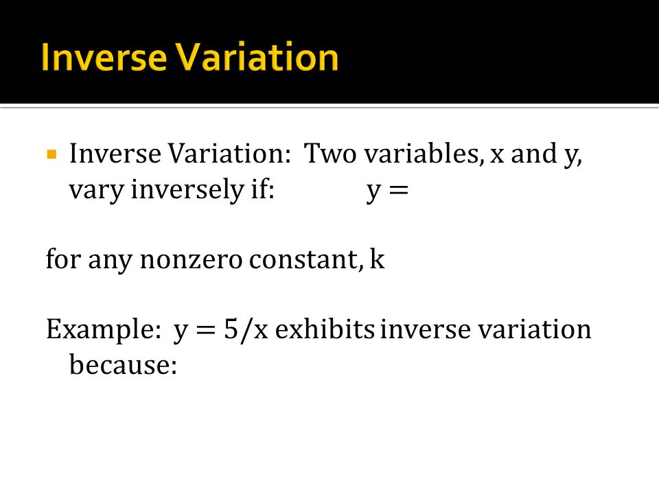 9-1 Notes. Direct Variation: Two variables, y and x, vary directly if ...