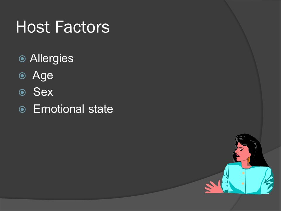 Host Factors  Allergies  Age  Sex  Emotional state