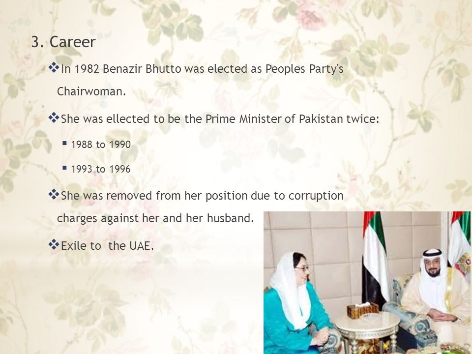 3. Career  In 1982 Benazir Bhutto was elected as Peoples Party s Chairwoman.