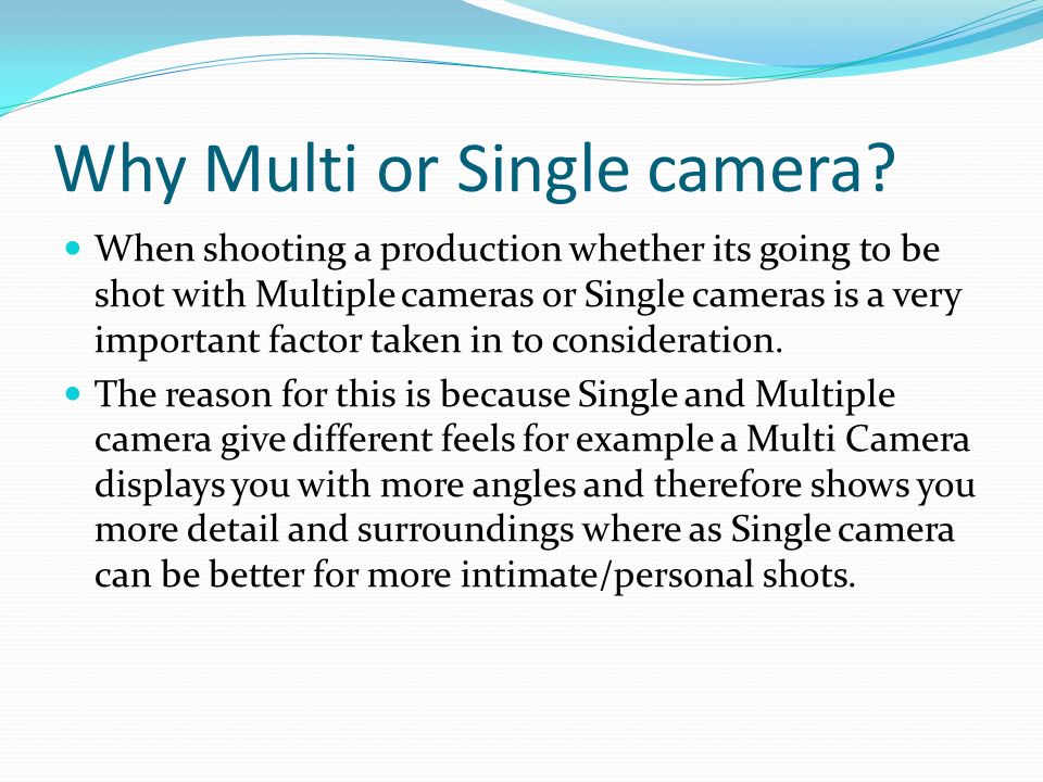 Understand program formats that use Multi –camera production. - ppt download
