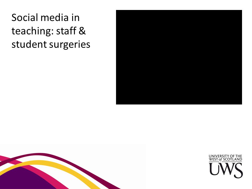 Social media in teaching: staff & student surgeries
