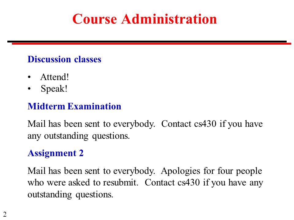 2 Course Administration Discussion classes Attend.