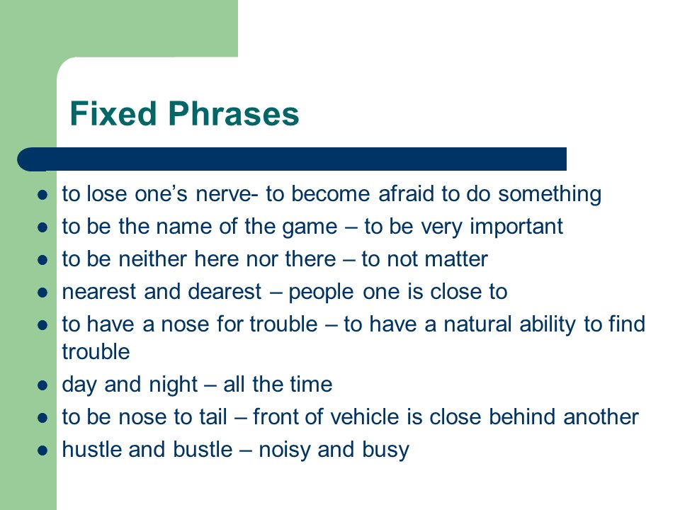 Phrasal Verbs, Idioms & Fixed Phrases. To have a sweet tooth. - ppt download