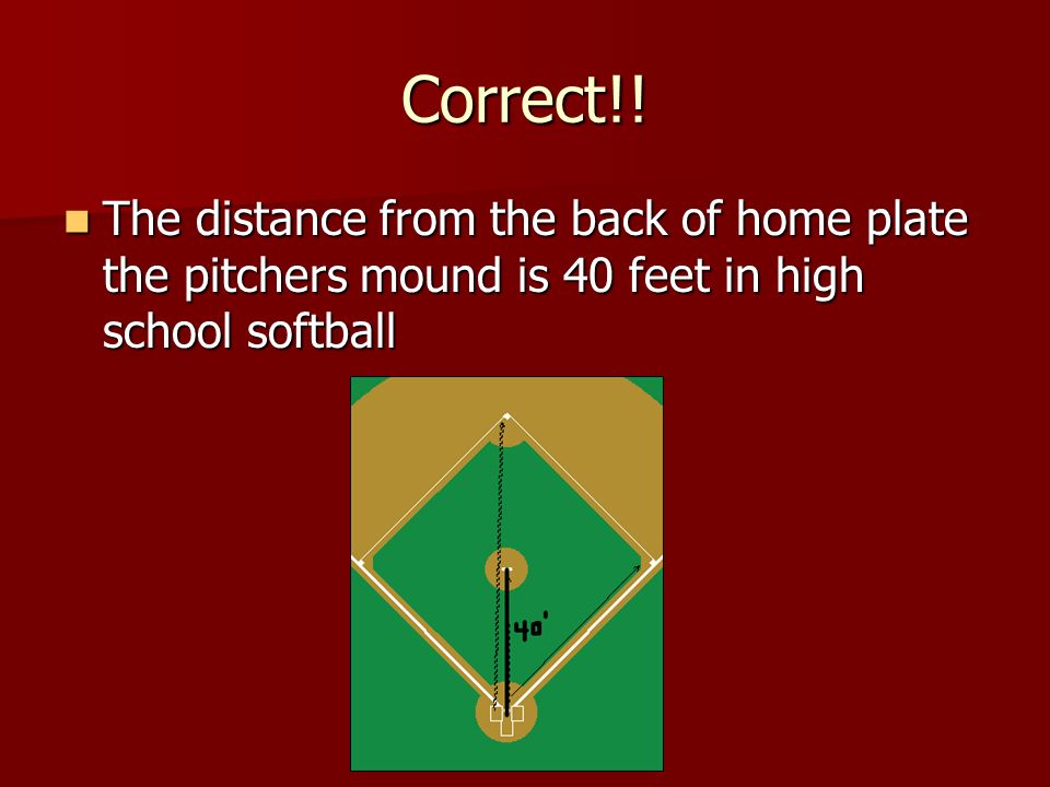 Chalk Talk Softball Quiz. What is the distance between each base? 90 ft60  ft 65 ft 70 ft. - ppt download