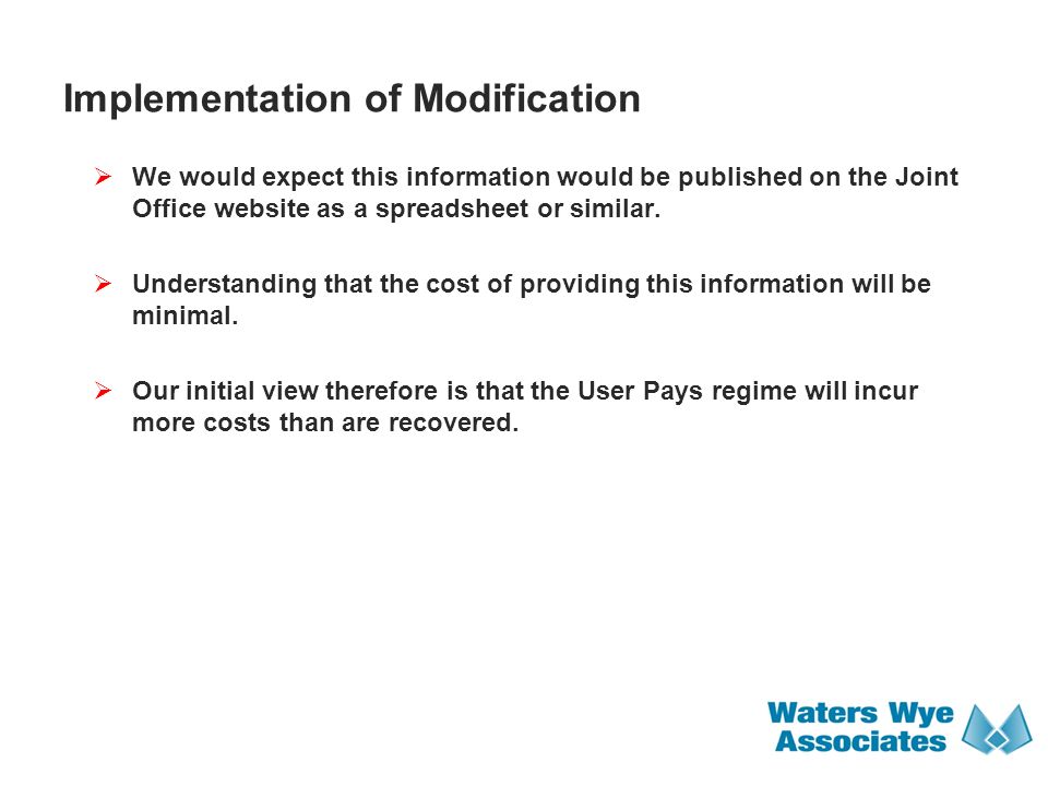Implementation of Modification  We would expect this information would be published on the Joint Office website as a spreadsheet or similar.