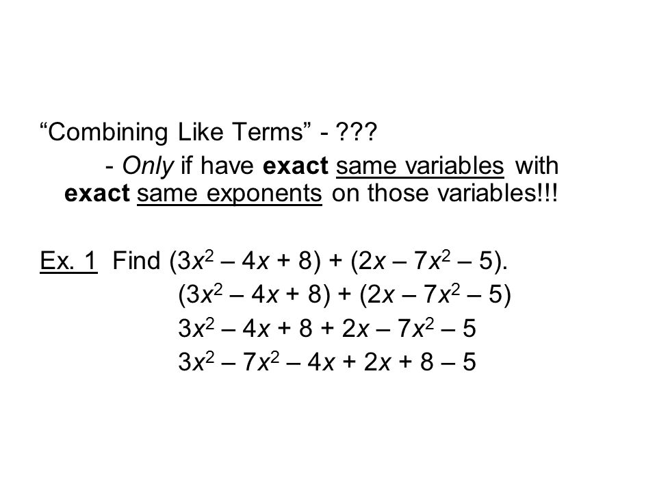 Combining Like Terms - .