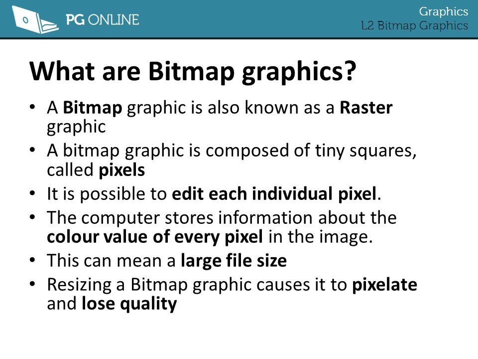 Define Bitmap In Computer Graphics Bitmap Graphics Graphics. Graphics L2 Bitmap Graphics Learning Objectives  Understand How A Bitmap Graphic Is Made Up Of Individual Pixels Understand  That. - Ppt Download