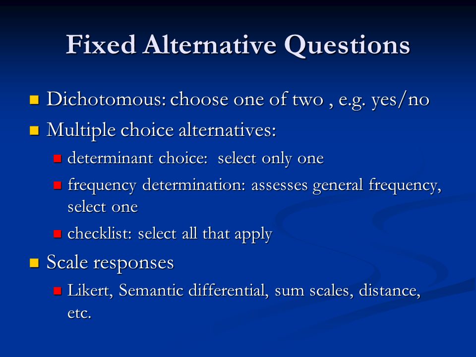 Designing Questionnaires Chapter 15. Selecting Question Type Open ended  questions: no response options provided. Open ended questions: no response  options. - ppt download