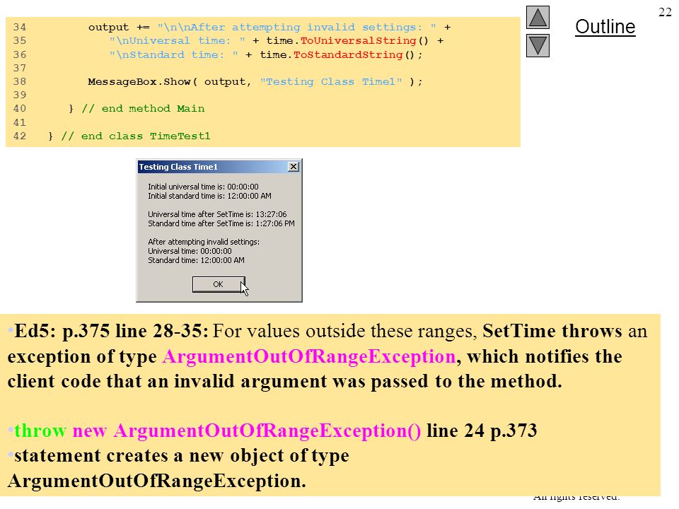  2002 Prentice Hall. All rights reserved. Outline 21 TimeTest1.cs 1 // Fig.