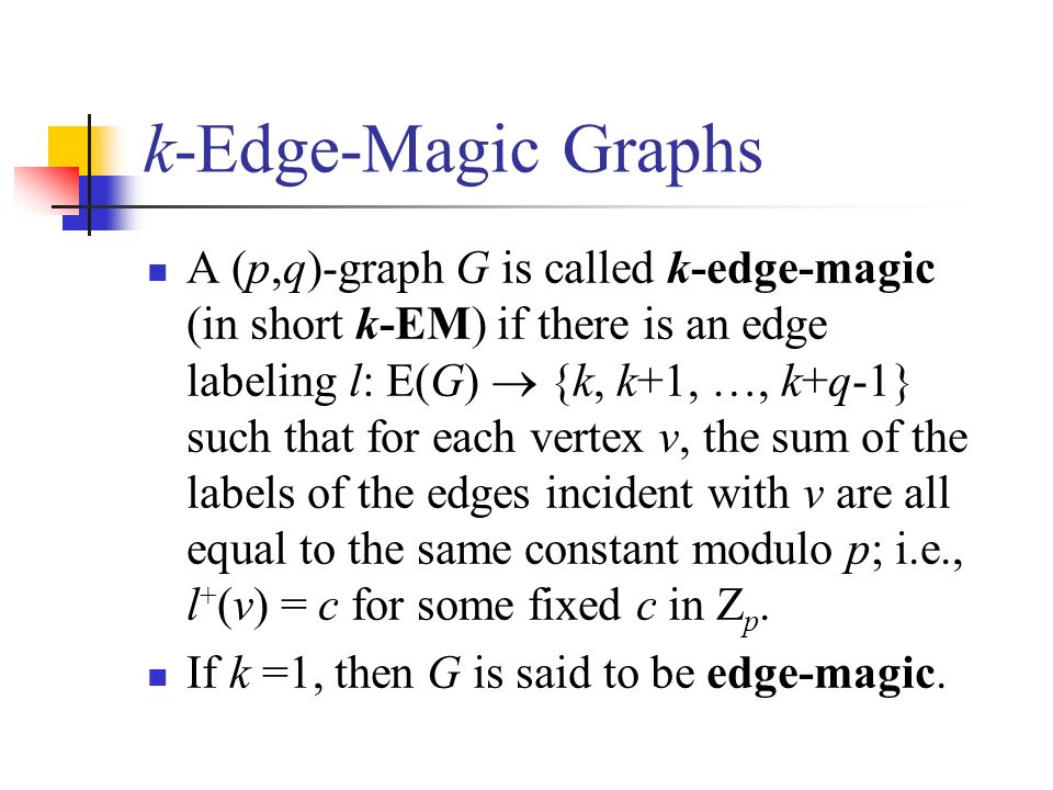 On K Edge Magic Cubic Graphs Sin Min Lee San Jose State University Hsin Hao Su Stonehill College Yung Chin Wang Tzu Hui Institute Of Technology 24th Ppt Download