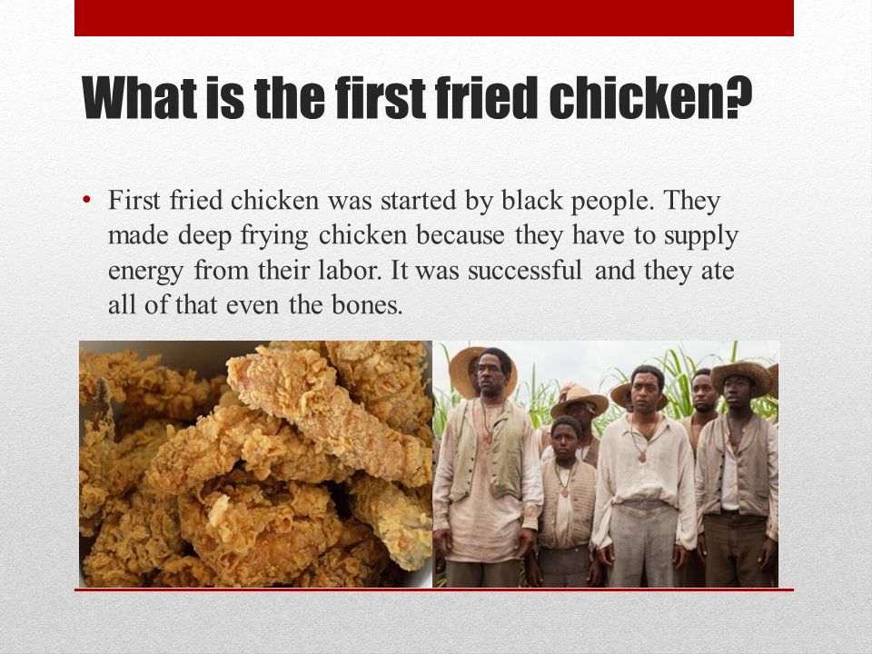 who was the first person to fry chicken