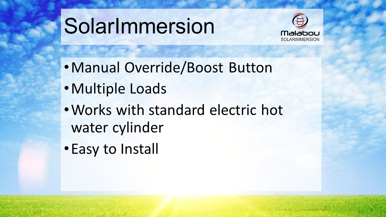 SolarImmersion Manual Override/Boost Button Multiple Loads Works with standard electric hot water cylinder Easy to Install