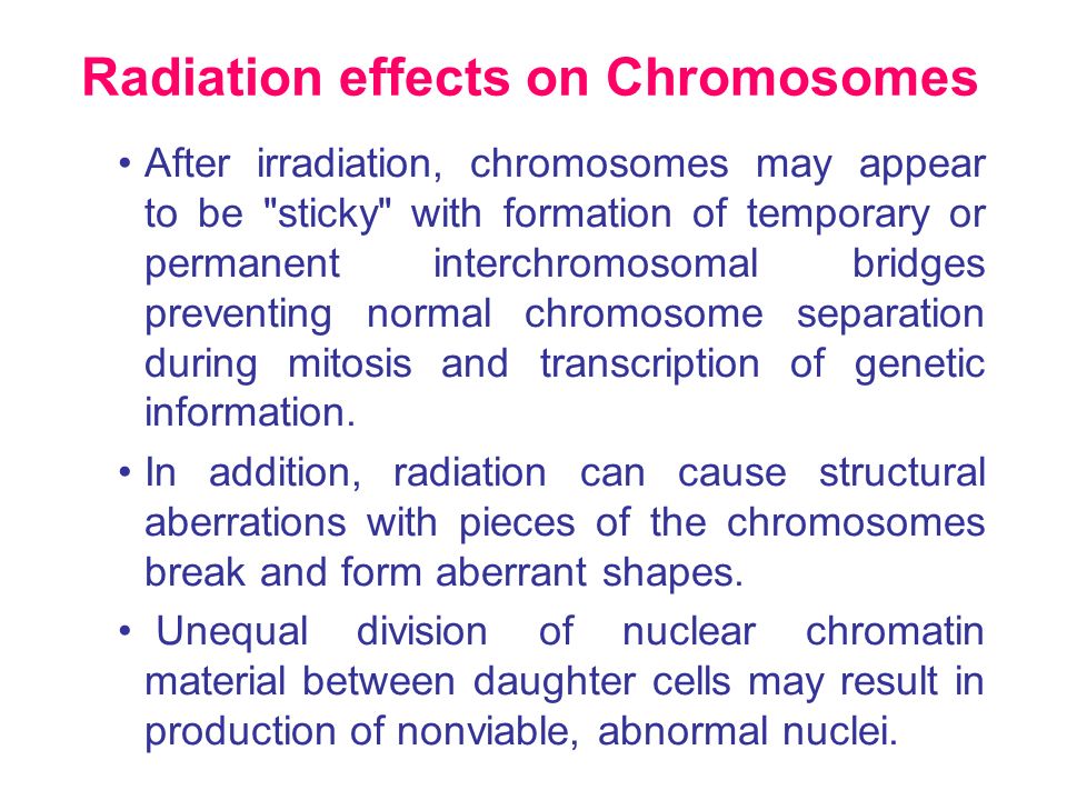 Radiation Induced Chromosome Damage Chromosomes are composed of DNA, a macromolecule containing genetic information.