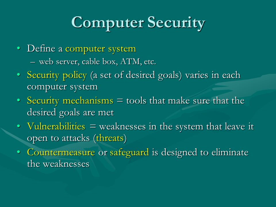 Computer Security Define a computer systemDefine a computer system –web ...