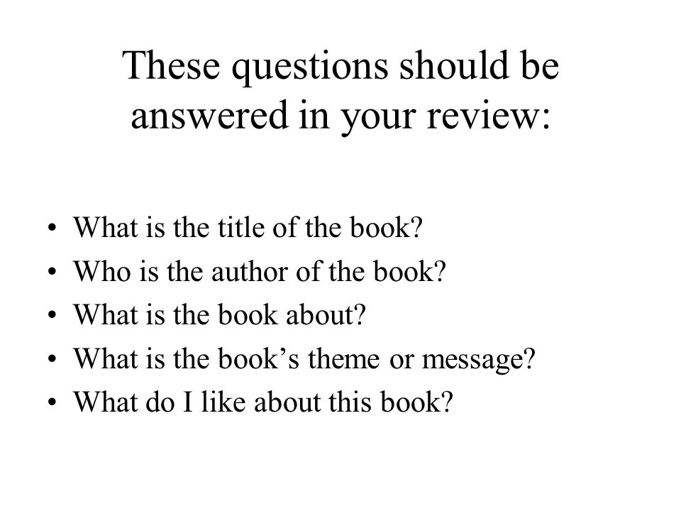 These questions should be answered in your review: What is the title of the book.