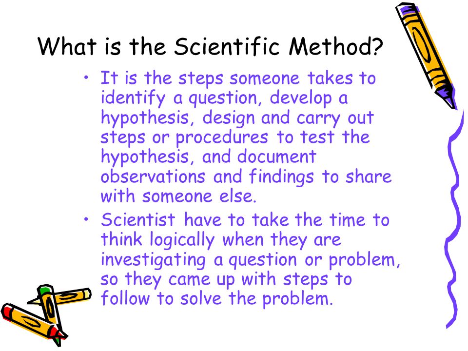 Scientific Method How do scientists solve problems