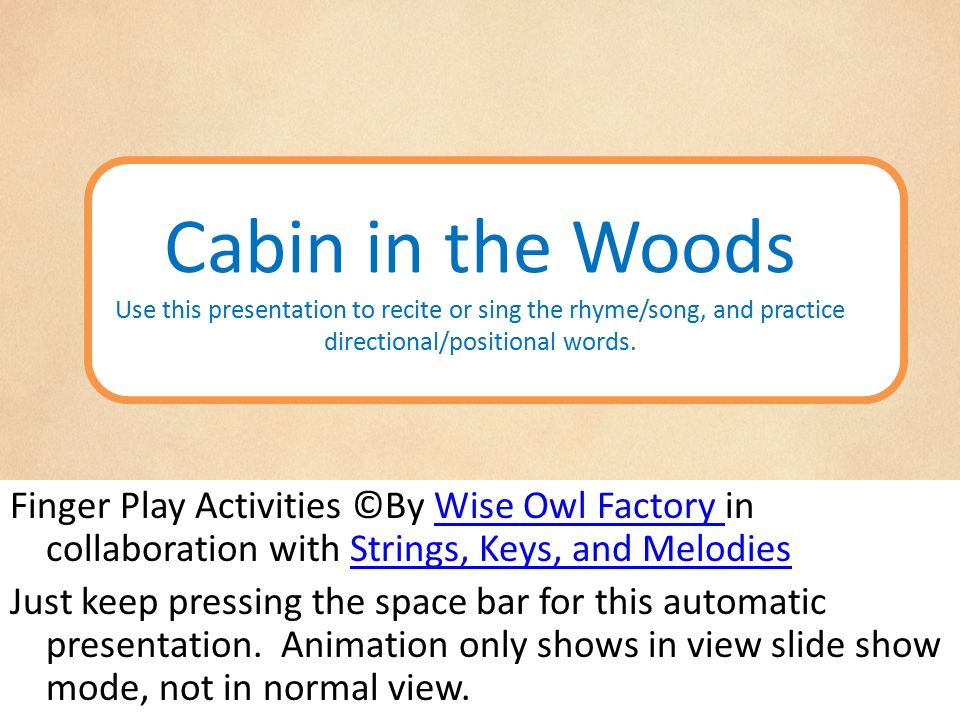 Cabin In The Woods Use This Presentation To Recite Or Sing The