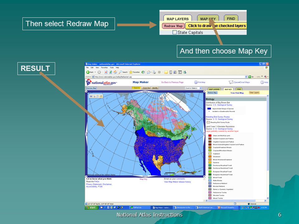 National Atlas Instructions 6 Then select Redraw Map And then choose Map Key RESULT