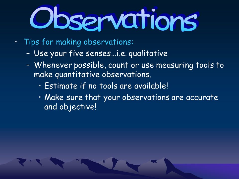 how to make an observation