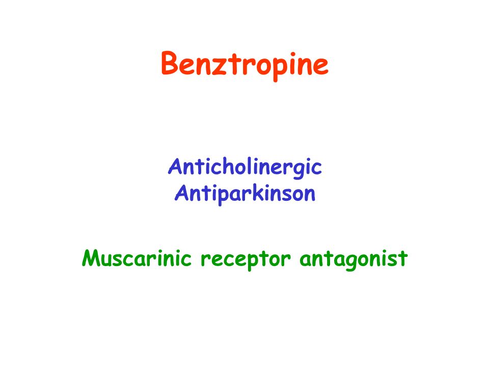Benztropine Anticholinergic Antiparkinson Muscarinic receptor antagonist