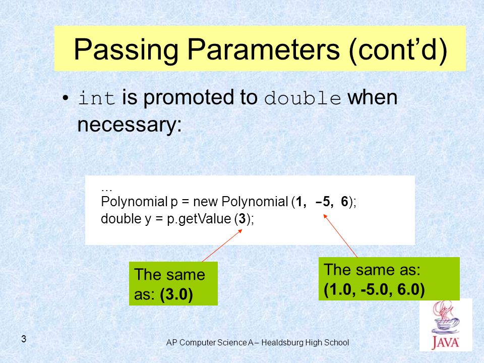 AP Computer Science A – Healdsburg High School 1 Unit 9 - Parameter Passing  in Java. - ppt download