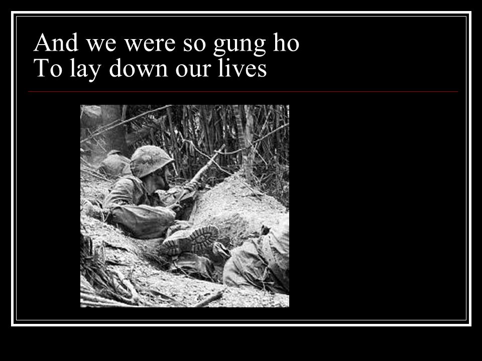 Vietnam War Goodnight Saigon We met as soul mates On Parris Island. - ppt  download