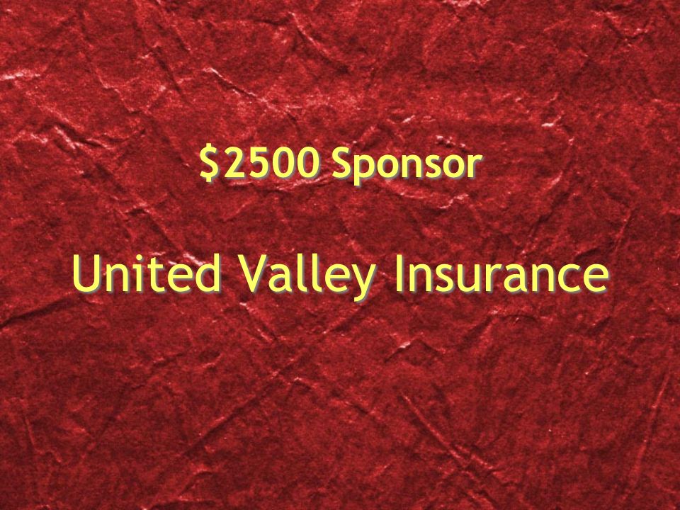 $2500 Sponsor United Valley Insurance