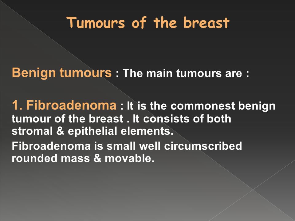 Benign tumours : The main tumours are : 1.