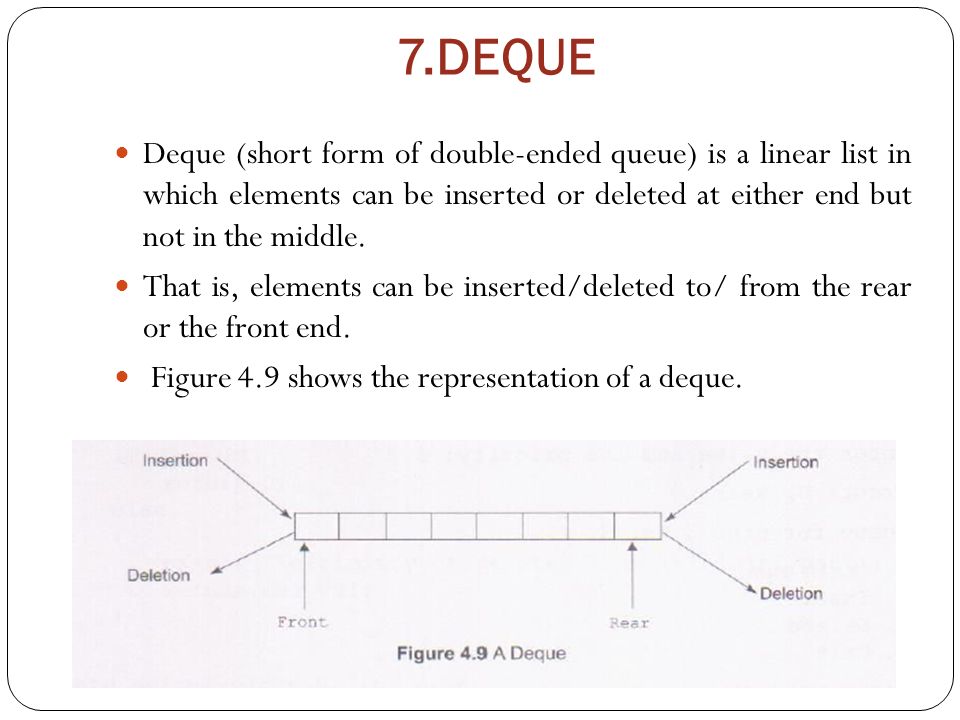 write a note on double ended queue