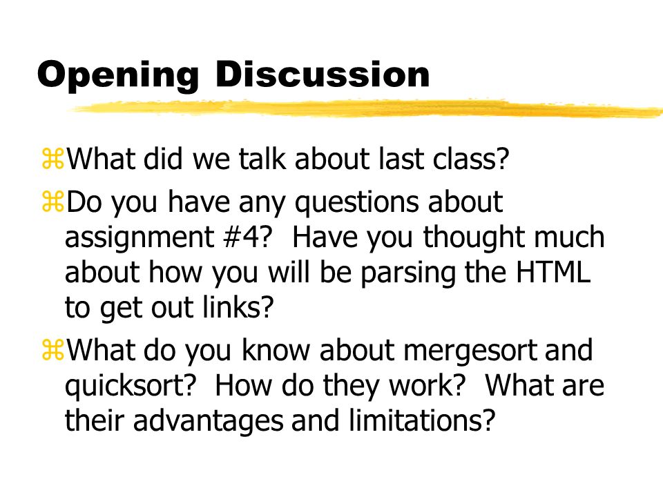 Opening Discussion zWhat did we talk about last class.