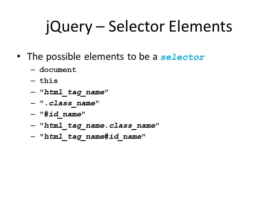 JQuery “write less, do more”. jQuery - Introduction Simply a JavaScript ...